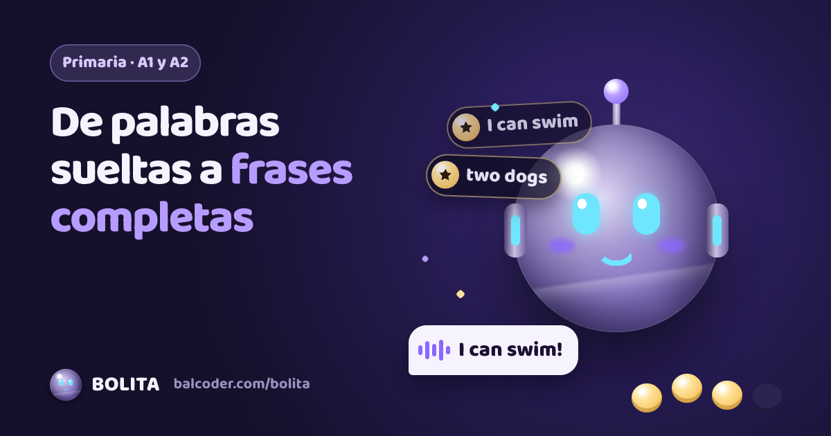 BOLITA conversa con un niño de primaria y celebra frases en inglés como I can swim y There are two dogs.