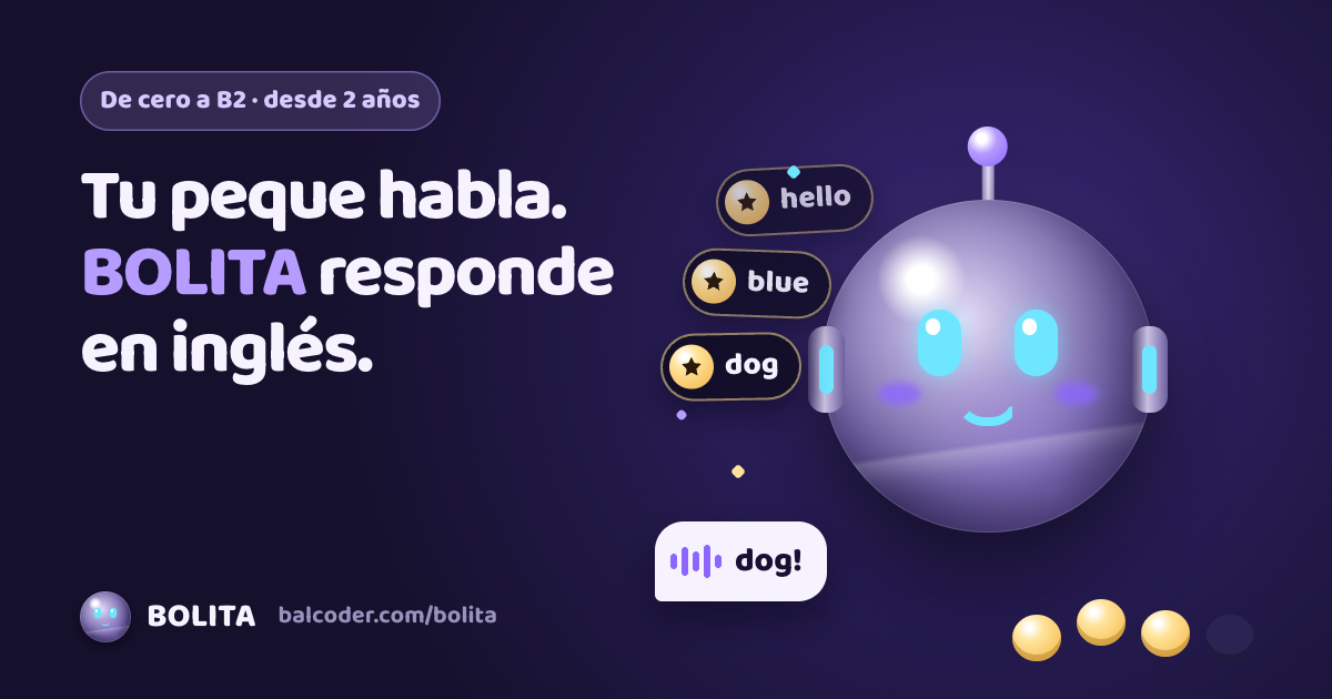 BOLITA, robot lila con ojos LED, celebra las palabras en inglés que dice un niño: dog, blue, hello.